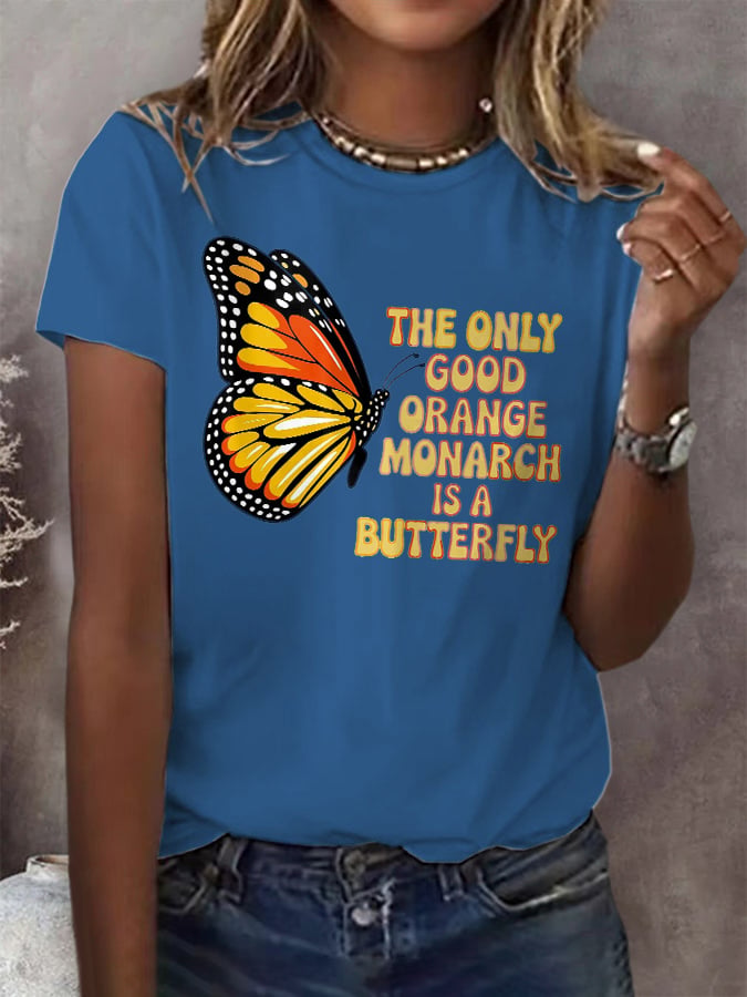 🔥Buy 3 Get 15% Off🔥Retro The Only Good Orange Monarch Is A Butterfly Print T-Shirt