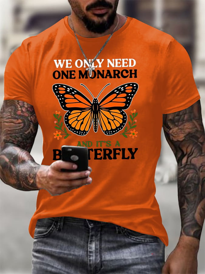 🔥Buy 3 Get 15% Off🔥Men's Retro We Only Need One Monarch And It's A Butterfly Print T-Shirt