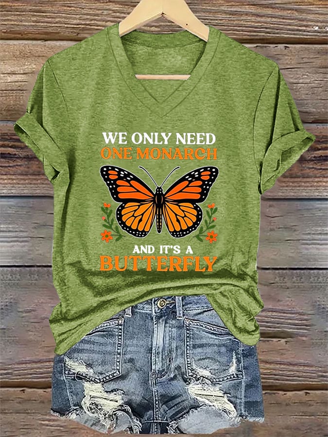 🔥Buy 3 Get 15% Off🔥V-Neck Retro We Only Need One Monarch And It's A Butterfly Print T-Shirt