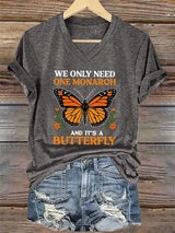 🔥Buy 3 Get 15% Off🔥V-Neck Retro We Only Need One Monarch And It's A Butterfly Print T-Shirt