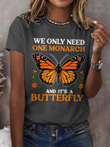 🔥Buy 3 Get 15% Off🔥Retro We Only Need One Monarch And It's A Butterfly Print T-Shirt