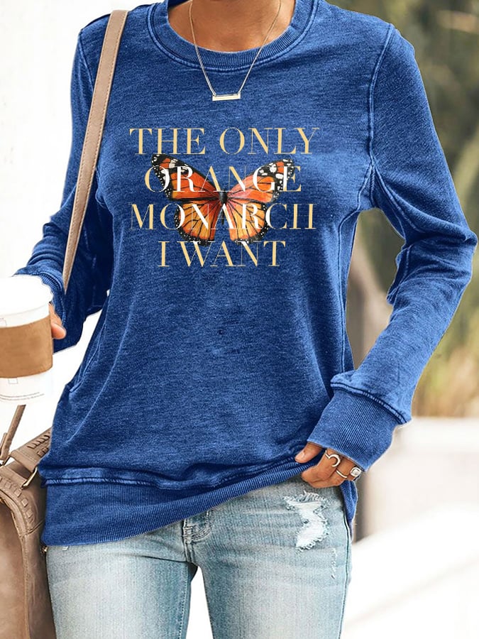 🔥Buy 3 Get 15% Off🔥Women's Retro We Only Need One Monarch And It's A Butterfly Print Round Neck Sweatshirt