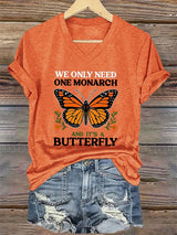 🔥Buy 3 Get 15% Off🔥V-Neck Retro We Only Need One Monarch And It's A Butterfly Print T-Shirt