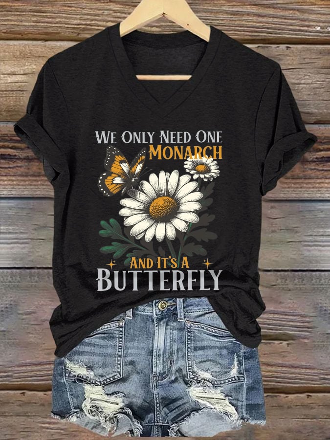 🔥Buy 3 Get 15% Off🔥V-Neck Retro We Only Need One Monarch And It's A Butterfly Print T-Shirt